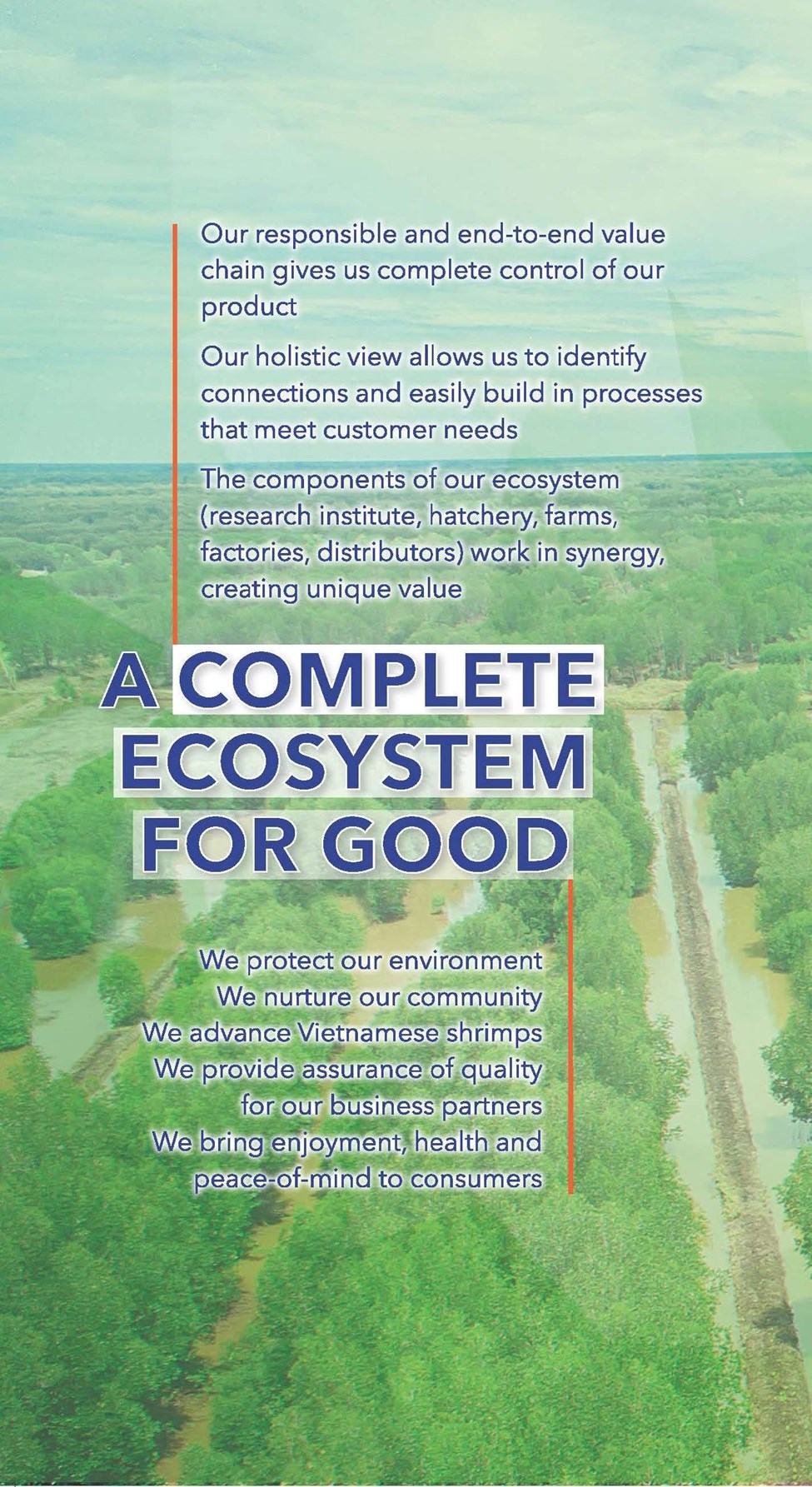 A complete ecosystem for good